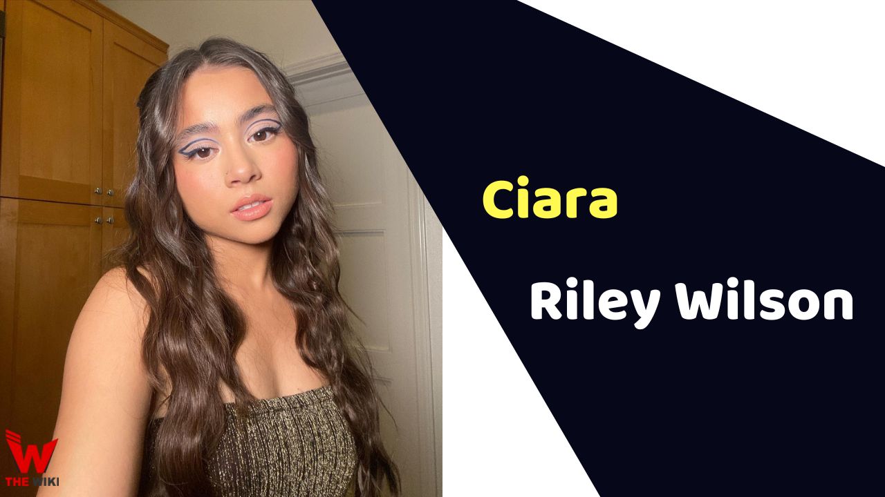 Ciara Riley Wilson (Actress)